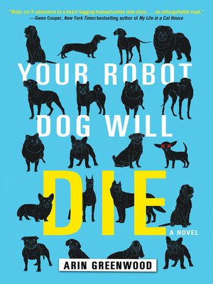 cover image of Your Robot Dog Will Die